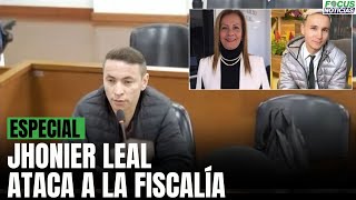 “60 AÑOS será una PENAde MUERTE Para MI” JHONIER LEAL Ataca FISCALÍA HOMICIDIO Hermano Mamá Focu [upl. by Kostival]