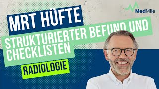 MRT Hüfte Strukturierter Befund und Checklisten  MedMile Fortbildung mit CME [upl. by Padraig]