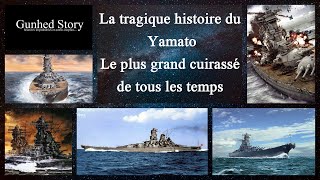 La tragique histoire du Yamato le plus grand cuirassé de tous les temps [upl. by Itak]