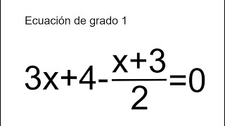 ECUACIÓN DE PRIMER GRADO CON FRACCIONES Matemáticas Básicas [upl. by Nnainot]