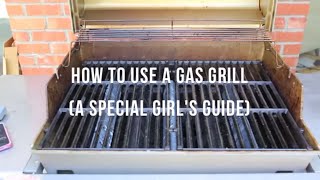 How to Use a Gas Grill Part of our quotHow to Grill Like a Girlquot Series  cooksmarts [upl. by Allx]