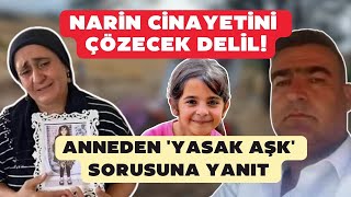 Narin cinayetini çözecek delil Anneden yasak aşk sorusuna yanıt [upl. by Lorilee]