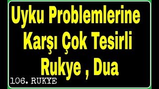 ❤️ Uyku Problemi ❤️ Için ♥ Rukye Çok iyi Uyku Bozuklukları [upl. by Rothstein681]