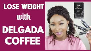 LOSE WEIGHT WITH DELGADA COFFEE  TemiBlogTv [upl. by Orutra]