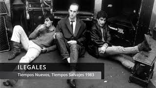 Tiempos Nuevos Tiempos Salvajes  ilegales 1983 directo [upl. by Nnairrek]