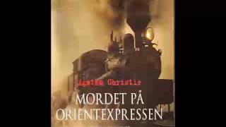 Agatha Christie Mordet på Orientexpressen Ljudbok [upl. by Ellinet]