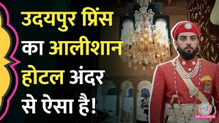 Lakshyraj Singh Mewar के Heritage Hotels Udaipur में रहने का खर्चा कितना है [upl. by Ennovoj614]