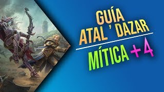 Guía de Mazmorra 🏆 ATAL  DAZAR 🏆  ¿Te gusta esto  Gameplay WoW Mitica 4 en Español [upl. by Monahon259]