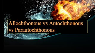 Allochthonous vs Autochthonous vs Parautochthonous  Along With Pronunciation [upl. by Hilliary]