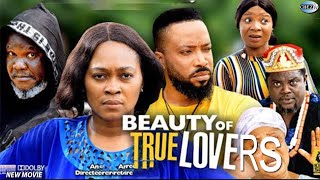 BEAUTY OF TRUE LOVE 11amp12 NEW HIT MOVIE  FREDERICK LEONARD amp TANA ADELANA 2022 NIGERIAN MOVIE [upl. by Kinnie808]