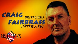 Exclusive Craig Fairbrass Talks About His Career amp British Gangster Films [upl. by Ehcnalb]