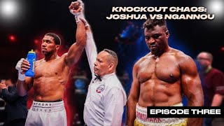 Road to Anthony Joshua vs Francis Ngannou  Episode Three [upl. by Guido]