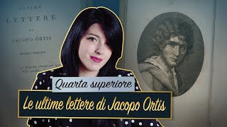 Le ultime lettere di Jacopo Ortis – Ugo Foscolo ✉️ [upl. by Lavelle]