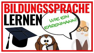 Bildungssprache lernen  5 wirksame Tipps für kultivierte Texte 🗨🎓 [upl. by Humble]