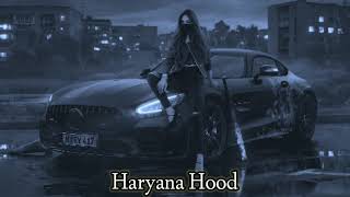 Haryana hood  Slow And Rewarb  Lofi Song  Desi Balak Gama Ke  Haryanvi song [upl. by Goodhen]