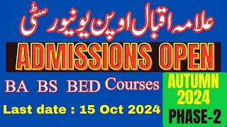 aiou admissions open autumn 2024 phase 2  Aiou Admissions news  Aiou admissions autumn 2024 [upl. by Vilma657]