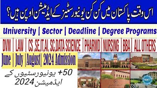 All Open Admissions In June July  August 2024 50 Govt Private universities admission open 2024 [upl. by Shell714]