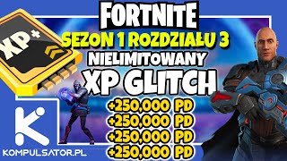 GLITCH NA NIELIMITOWANE XP PD FORTNITE SEZON 1 ROZDZIAŁU 3 ✅ [upl. by Rolecnahc98]