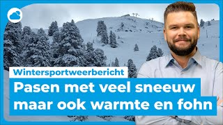 Wintersportweerbericht Pasen met veel sneeuw warmte en föhnstorm [upl. by Leeke746]