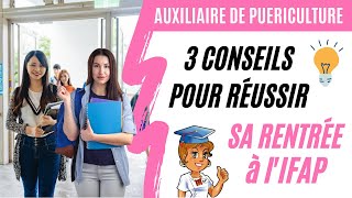 Comment réussir sa rentrée à lIFAP  3 CONSEILS POUR ETUDIANTS AUXILIAIRES DE PUERICULTURE [upl. by Ailec290]