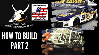 How To Build The New Salvinos JR Models NASCAR Next Gen Camaro Part 2 Ep204 [upl. by Ettennaj]