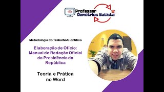 Elaboração de Ofício  Manual Redação Oficial da Presidência da República [upl. by Nairdna878]