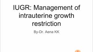 IUGR Management of intrauterine growth restriction [upl. by Nido735]