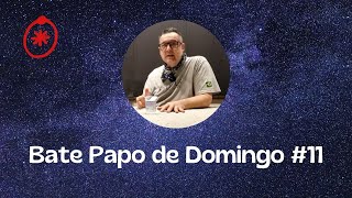 Bate Papo de Domingo 11 [upl. by Nesilla337]