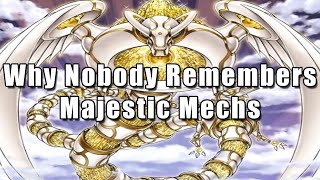 Why Nobody Remembers Majestic Mechs  YuGiOh [upl. by Zachariah]