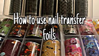 How to Use Nail Transfer Foils  Nail Foils Tutorial [upl. by Einahpad158]