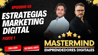 65 Estrategias Marketing Digital Parte 1 [upl. by Eirlav]