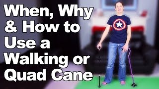 When Why amp How to Use a Walking Cane or Quad Cane  Ask Doctor Jo [upl. by Etnoid79]