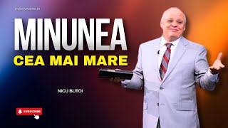 Nicu Butoi  Minunea cea mai mare  predici creștine [upl. by Omsare]