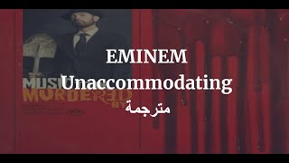 eminem  unaccommodating مترجمة [upl. by Kirit845]