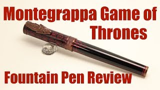 Montegrappa Game of Thrones Fountain Pen Review [upl. by Winson]