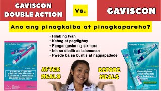 GAVISCON ADVANCE vs GAVISCON DOUBLE ACTION GAMOT SA HYPERACIDTY ACID REFLUX GERD AT HEARTBURN [upl. by Aerdnahc]