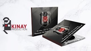 Ali Altay  BJK 116 Yıl Marşı  Nedensiz Tek Sevdam Beşiktaş [upl. by Yorgos]