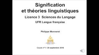 Signification et théories linguistiques 20162017 Cours n°1 [upl. by Einneb]