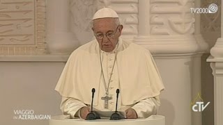 Papa Francesco in Azerbaijan  Discorso nella Moschea “Heydar Aliyev” [upl. by Eiramacissej]