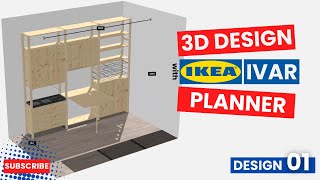 3D DESIGN with IKEA IVAR Planner  Design 1 [upl. by Babette]