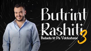 Butrint Rashiti  Balada të Pa Vdekshme 3 [upl. by At]