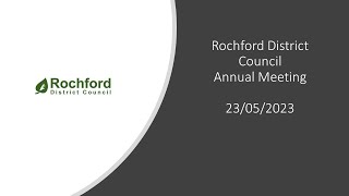 Rochford Annual Council 23052023 [upl. by Nojed]