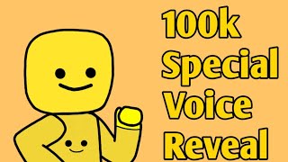 100k Special Voice Reveal  Oofy [upl. by Ylime]