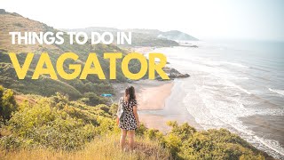 Things to do in Vagator Goa  Chapora Fort Vagator beach Restaurants amp Cafes [upl. by Aneen]