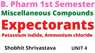 ExpectorantsMiscellaneous compoundInorganic Chemistry B Pharm 1 SEM Unit 4 As PCI Syllabus [upl. by Ezekiel]