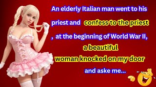 An man confessed to the priest at the World War II a pretty woman knocked on my door and asked me [upl. by Nosro]