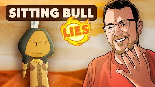 Sitting Bull  LIES  Native American History  Extra History [upl. by Fiske333]