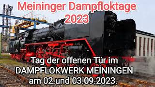 Impressionen zu den Meininger Dampfloktage 2023 [upl. by Thetes]