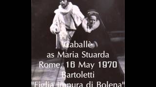 Caballè In Maria Stuarda  Rome 1970  Figlia impura di Bolena [upl. by Aynam]