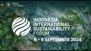 DAY 1 Indonesia International Sustainability Forum 2024 [upl. by Zebaj855]